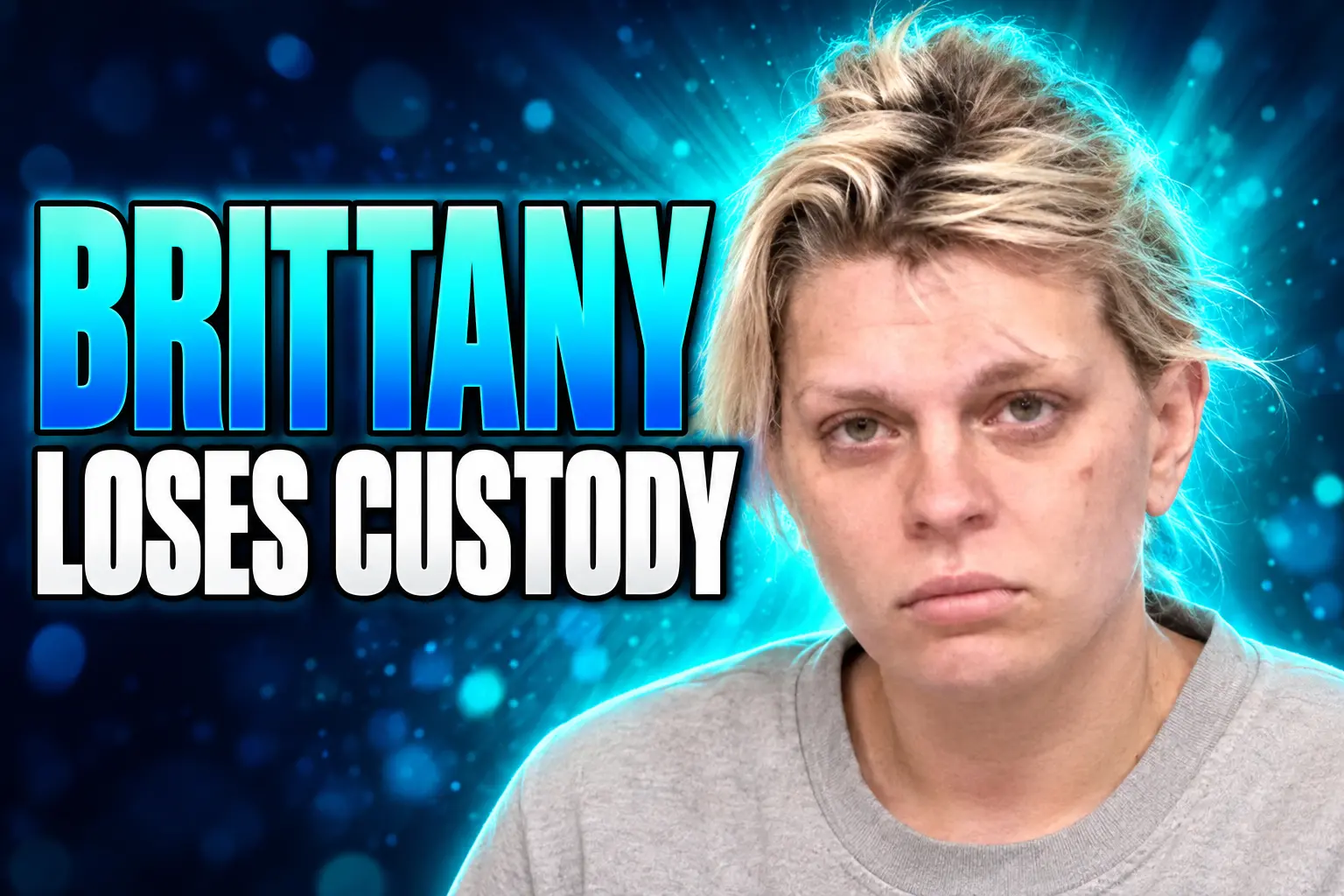 Brittany Fortinberry loses child custody in divorce
