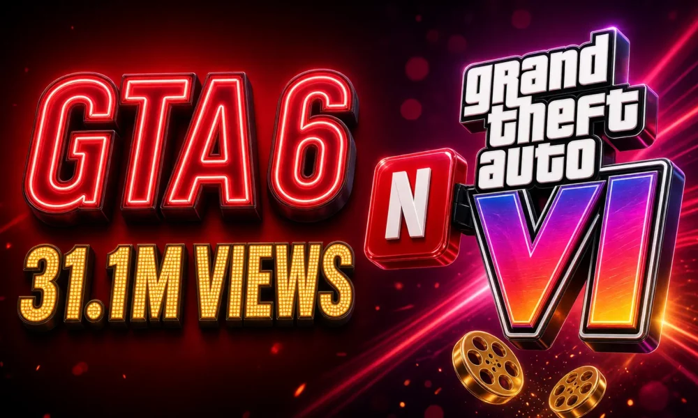 Netflix GTA 6 31.1 million views four days