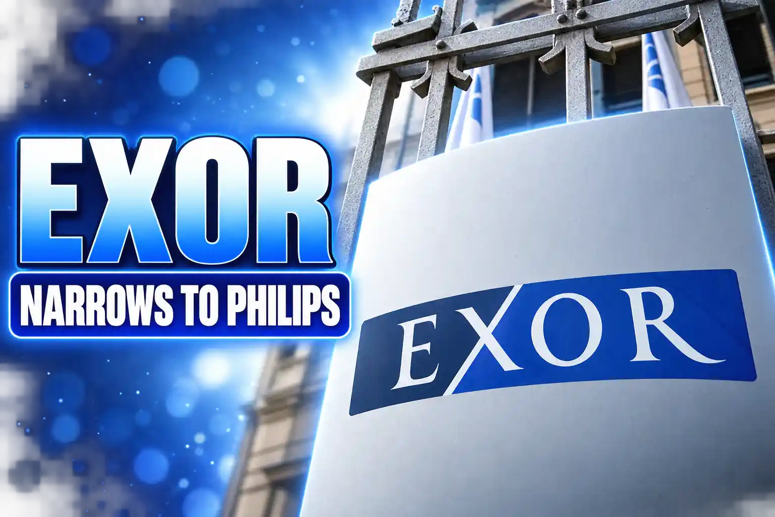 Exor narrows healthcare bet to Philips 4.4 billion